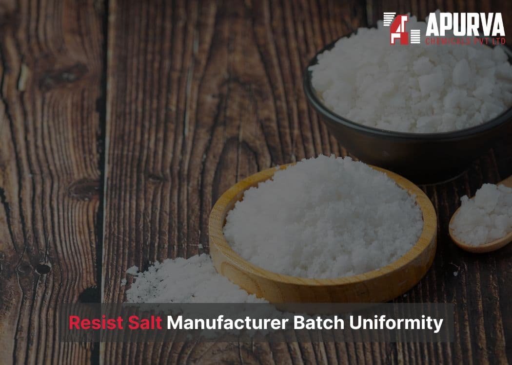 Resist Salt Manufacturer Batch Uniformity Blog image