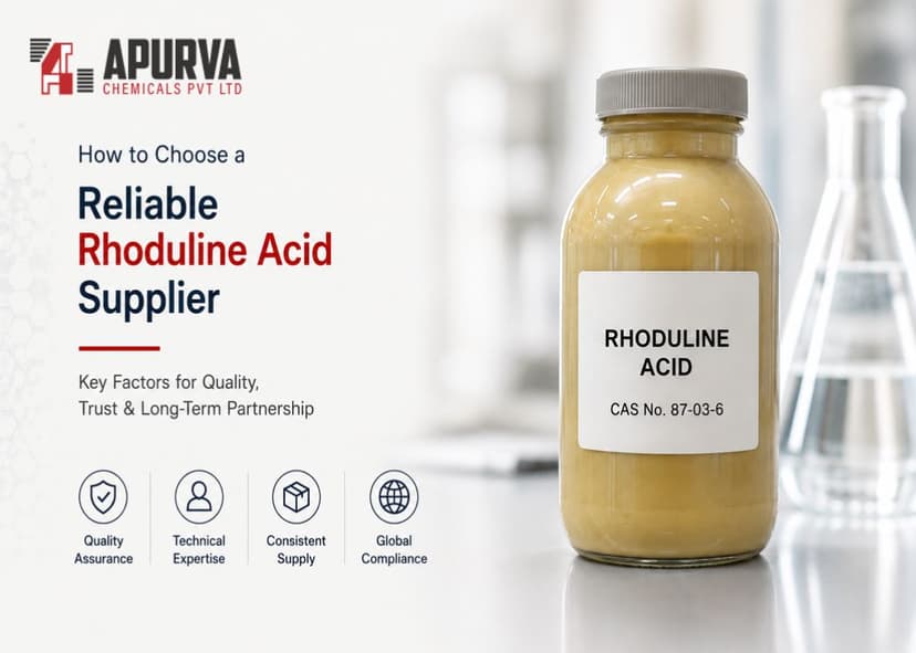 How to Choose a Reliable Rhoduline Acid Supplier Reliable Rhoduline Acid Supplier in India
